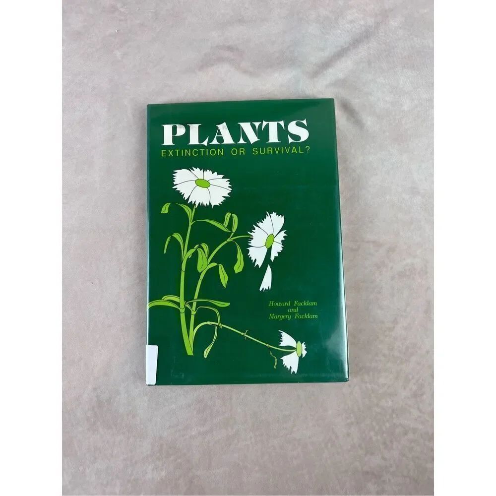 Vintage 1990 Plants: Extinction or Survival? By Howard and Margery Facklam